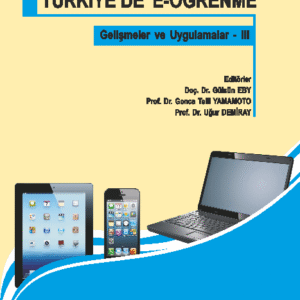 TÜRKİYE'DE E-ÖĞRENME Gelişmeler ve Uygulamalar III