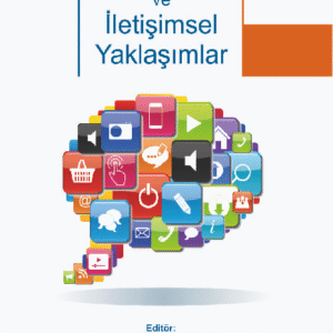 Yeni Medya ve İletişimsel Yaklaşımlar