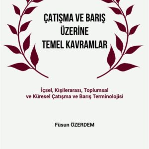 Çatışma ve Barış Üzerine Temel Kavramlar