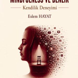 Mindfulness ve Benlik
