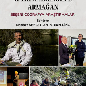 Prof. Dr. Hamza Akengin’e Armağan Beşeri Coğrafya Araştırmaları