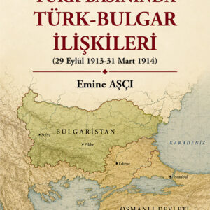 Türk Basınında Türk-Bulgar İlişkileri